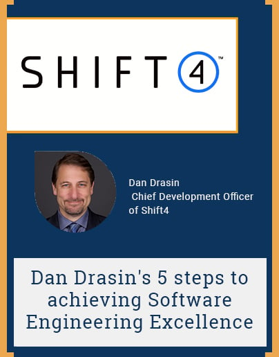 Dan Drasin's 5 steps to achieving Software Engineering Excellence