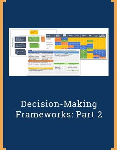 Decision-Making Frameworks: Part 2