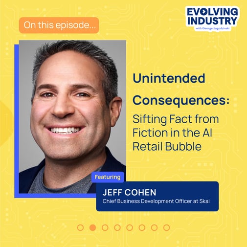 Unintended Consequences: Sifting Fact from Fiction in the AI Retail Bubble