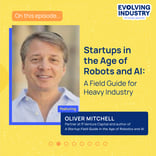 Startups in the Age of Robots and AI: A Field Guide for Heavy Industry