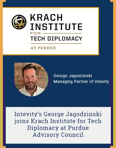 Intevity’s George Jagodzinski joins Krach Institute for Tech Diplomacy at Purdue Advisory Council