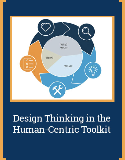 Design Thinking in the Human-Centric Toolkit 
