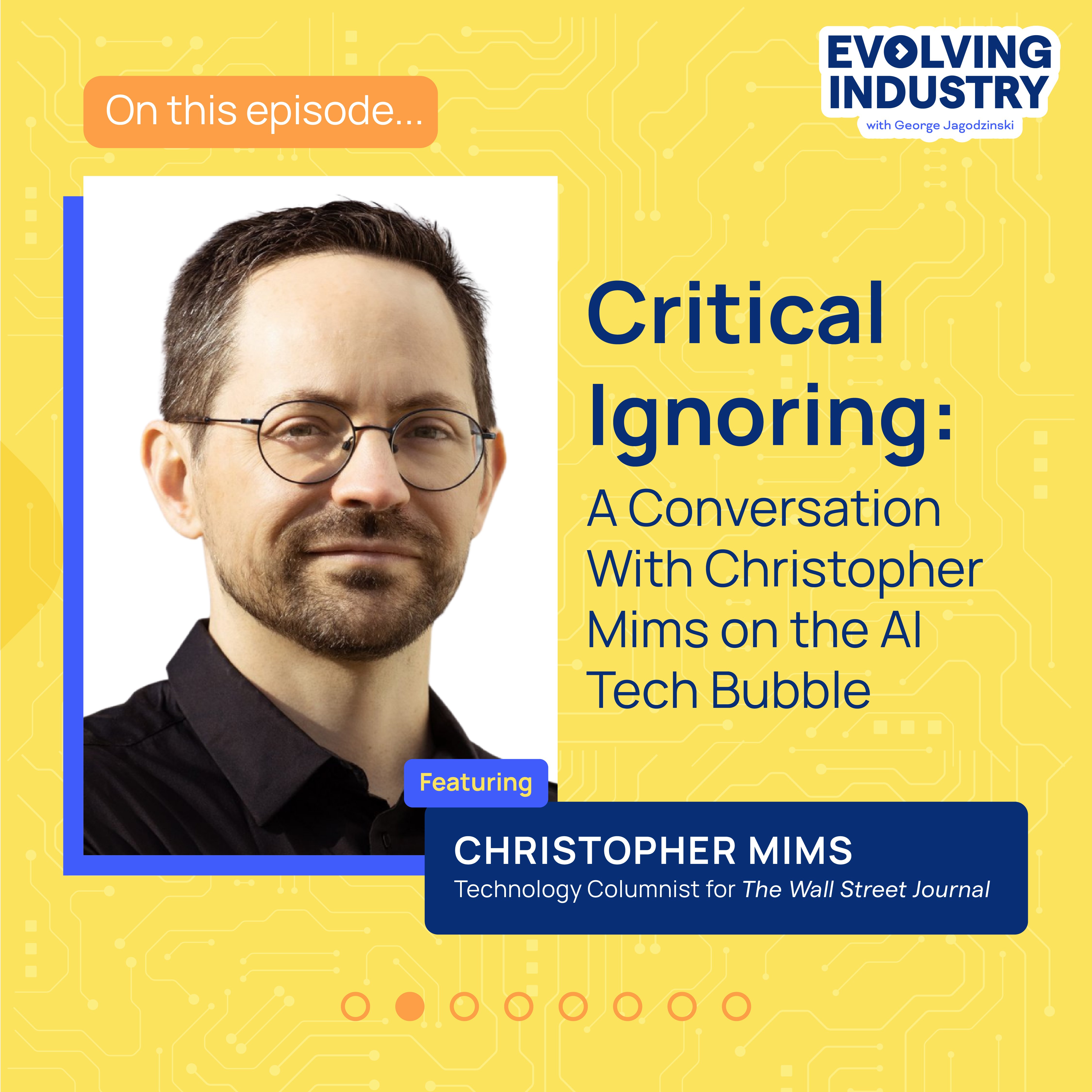 Critical Ignoring: A Conversation With Christopher Mims on the AI Tech Bubble