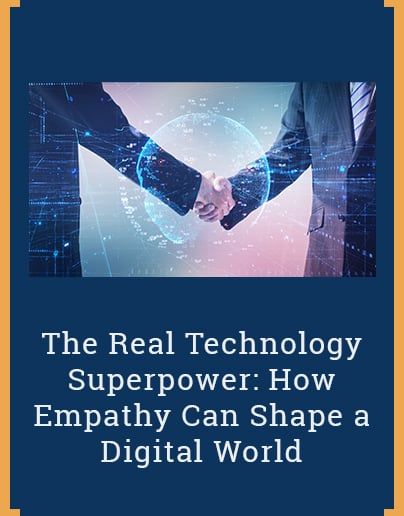 The Real Technology Superpower: How Empathy Can Shape a Digital World