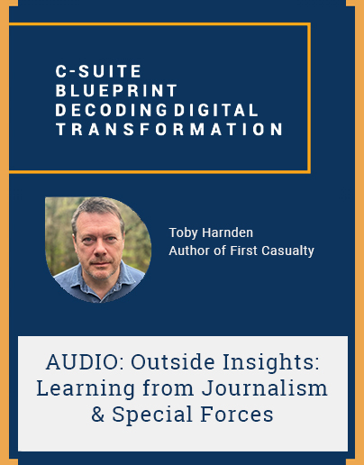 Outside Insights: Learning from Journalism & Special Forces