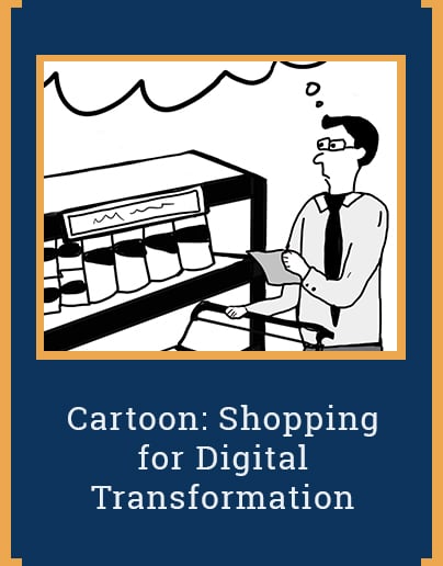 Cartoon: Shopping for Digital Transformation